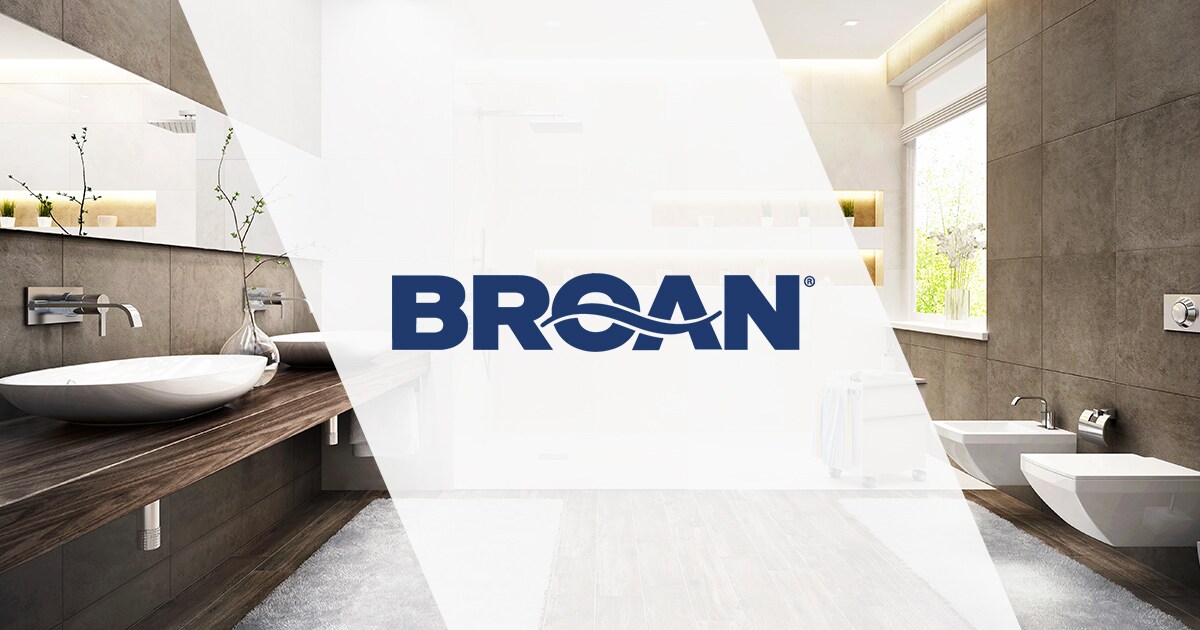 Brand Spotlight: Broan